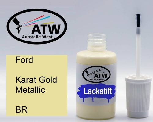 Ford, Karat Gold Metallic, BR: 20ml Lackstift, von ATW Autoteile West.
